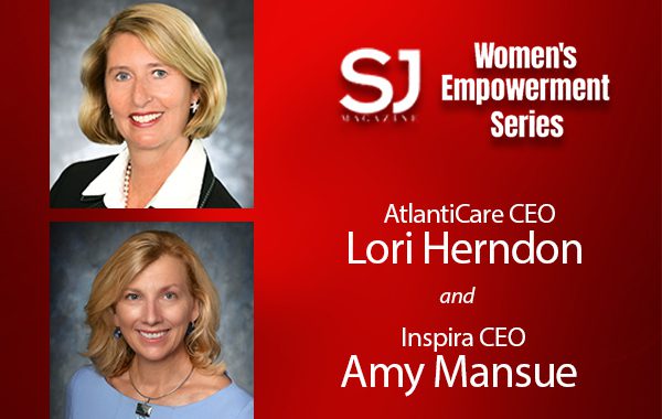 Inspira CEO Amy Mansue & AtlantiCare CEO Lori Herndon - SJ Mag Media